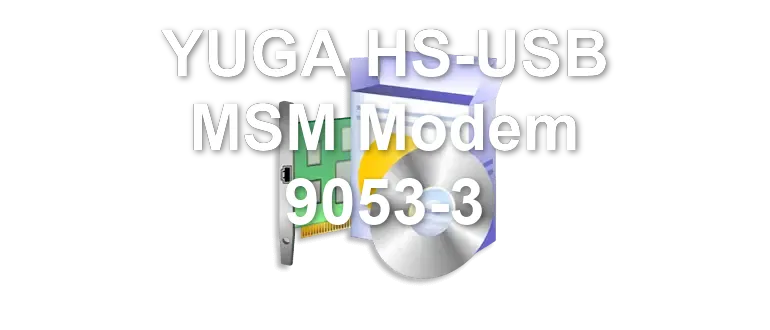 YUGA HS-USB MSM Modem 9053-3