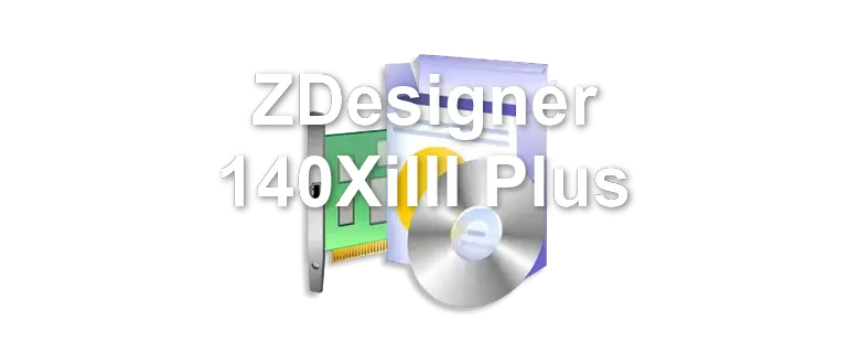 ZDesigner 140XiIII Plus