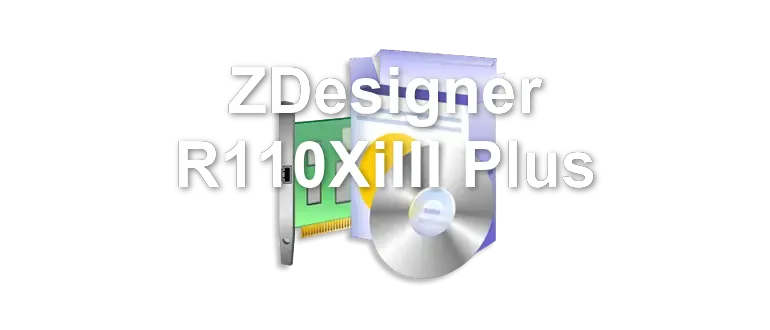 ZDesigner R110XiIII Plus