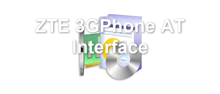 ZTE 3GPhone AT Interface