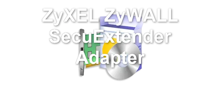 ZyXEL ZyWALL SecuExtender Adapter